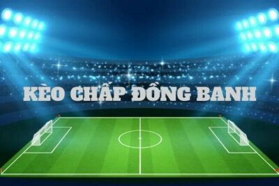 Kèo đồng banh là gì? Cùng Kubet88 đọc kèo chuẩn xác