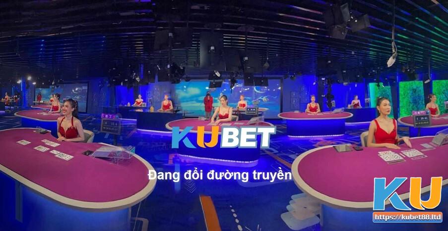 Kinh nghiệm chơi casino Kubet hiệu quả